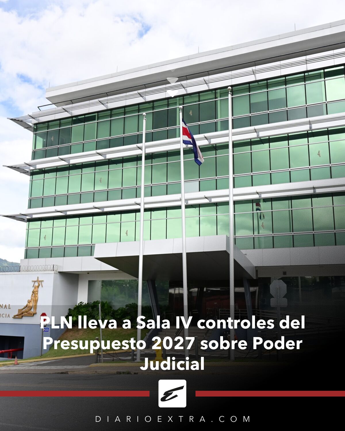 Poder Iv PLN lleva a Sala IV controles del Presupuesto 2027 sobre Poder Judicial